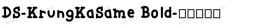 DS-KrungKaSame Bold字体转换